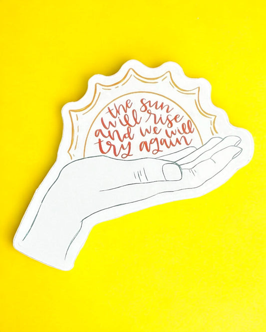 The sun will rise Sticker