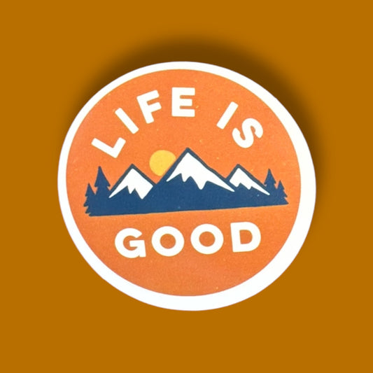 Lifes Good Sticker